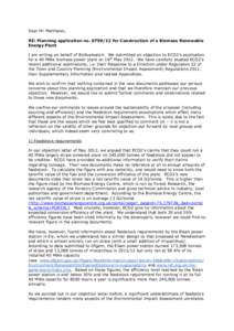 Dear Mr Matthews, RE: Planning application nofor Construction of a Biomass Renewable Energy Plant I am writing on behalf of Biofuelwatch. We submitted an objection to ECO2’s application for a 40 MWe biomass p