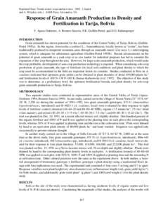 Reprinted from: Trends in new crops and new uses[removed]J. Janick and A. Whipkey (eds.). ASHS Press, Alexandria, VA. Response of Grain Amaranth Production to Density and Fertilization in Tarija, Bolivia V. Apaza-Gutierre