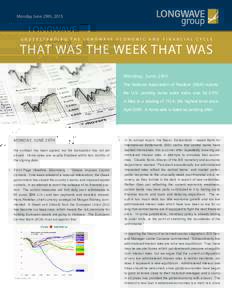Monday June 29th, 2015  UNDERSTANDING THE LONGWAVE ECONOMIC AND FINANCIAL CYCLE THAT WAS THE WEEK THAT WAS Monday, June 29th