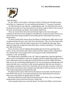 FebOWHA Newsletter  Hello Members, The Jan. Officers’ and Trustees’ meeting was held at 7:00 this past Thursday evening at the Allen Co. Fairgrounds. The next meeting will be March 3rd.. Everyone is welcome. T