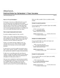 Official Form 6I  Instructions for Schedule I: Your Income United States Bankruptcy Court  How to fill out Schedule I