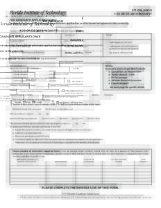 FIT ORLANDO I-20 OR DS-2019 REQUEST FOR GRADUATE APPLICANTS ONLY Complete and return this form with the admission application or after formal acceptance to the university. PLEASE PRINT YOUR NAME EXACTLY THE WAY IT APPEAR