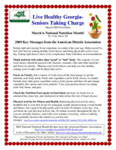 Live Healthy GeorgiaSeniors Taking Charge March 2009 Newsletter March is National Nutrition Month! By: Claire Maust, BS