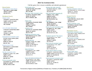 2014 Tax Assistance Sites  Bristol County Bristol EBCAP/ St. Mary Church 300 Wood St., Bristol, 02809 January 1-April 11
