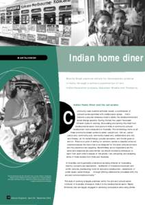 MANTEJ SINGH  Indian home diner Mantej Singh explores culture for development practice in India, through a culinary examination of two Indian/Australian projects, Suburban Masala and Tramjatra.