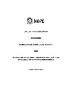 COLLECTIVE AGREEMENT  BETWEEN HOME SWEET HOME CARE AGENCY