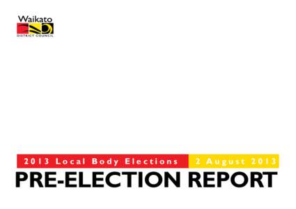 2013 Local Body Elections  2 August 2013 Pre-election Report