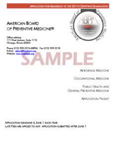 APPLICATION FOR ADMISSION TO THE 2014 CERTIFYING EXAMINATION  AMERICAN BOARD OF PREVENTIVE MEDICINE® Office address 111 West Jackson, Suite 1110