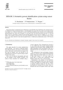 Pattern Recognition Letters 18 Ž–833  SESAM: A biometric person identification system using sensor fusion U. Dieckmann ) , P. Plankensteiner 1, T. Wagner