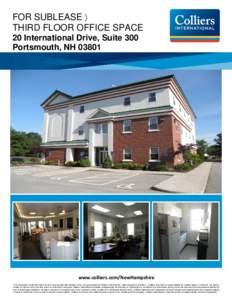 FOR SUBLEASE  THIRD FLOOR OFFICE SPACE 20 International Drive, Suite 300 Portsmouth, NH[removed]Ban