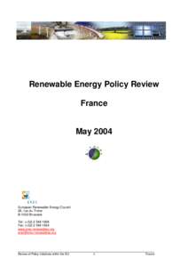 Renewable Energy Policy Review France May[removed]European Renewable Energy Council