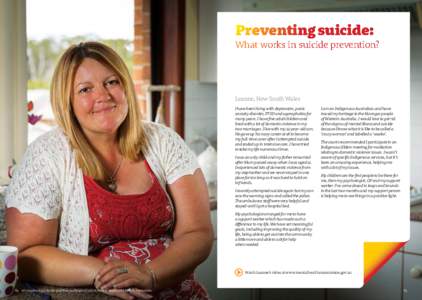 Preventing suicide:  What works in suicide prevention? Leanne, New South Wales I have been living with depression, panic