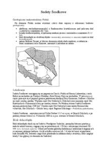 Sudety Środkowe Geologiczne makrostruktury Polski Na obszarze Polski można wyróżnić cztery duże regiony o odmiennej budowie