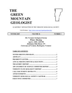 THE GREEN MOUNTAIN GEOLOGIST QUARTERLY NEWSLETTER OF THE VERMONT GEOLOGICAL SOCIETY VGS Website: http://www.uvm.org/vtgeologicalsociety/