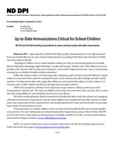 ND DPI  Department of Public Instruction ● Kirsten Baesler, State Superintendent ●600 E Boulevard Avenue ●Bismarck, ND[removed] ● ([removed]For Immediate Release: September 5, 2013 Contact: