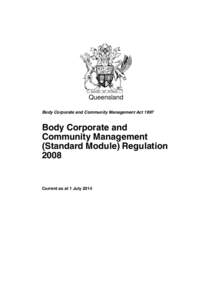 Queensland Body Corporate and Community Management Act 1997 Body Corporate and Community Management (Standard Module) Regulation