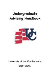 Undergraduate Advising Handbook University of the Cumberlands[removed]