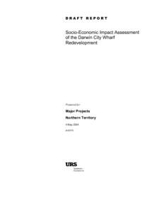 DRAFT REPORT  Socio-Economic Impact Assessment of the Darwin City Wharf Redevelopment