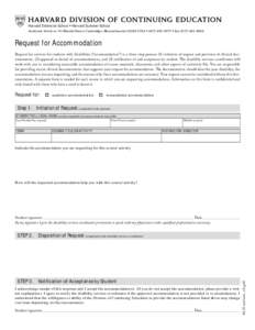 Harvard Extension School • Harvard Summer School Academic Services • 51 Brattle Street, Cambridge, Massachusetts[removed] • ([removed] • fax: ([removed]Request for Accommodation Request for services fo