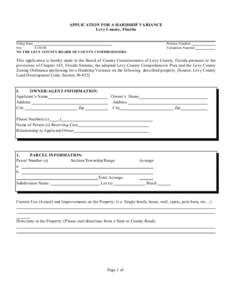 APPLICATION FOR A HARDSHIP VARIANCE Levy County, Florida Filing Date: Fee: $150.00
