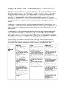 Teaching skills evaluation matrix / Faculty of Biological and Environmental Sciences The applicant must describe his or her teaching qualifications in the academic portfolio or equivalent application documents in such a 