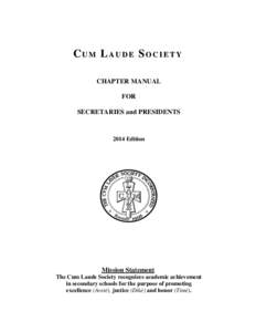 CUM LAUDE SOCIETY CHAPTER MANUAL FOR SECRETARIES and PRESIDENTS[removed]Edition