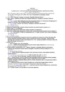 USTAWA z dnia 17 listopada 1994 r. o zmianie ustawy o obszarach morskich Rzeczypospolitej Polskiej i administracji morskiej. (Dz. U. z dnia 27 stycznia 1995 r.) Art. 1. W ustawie z dnia 21 marca 1991 r. o obszarach morsk