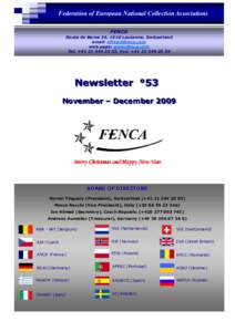 Federation of European National Collection Associations FENCA Route de Berne 34, 1010 Lausanne, Switzerland email:  web page: www.fenca.com Tel: +, Fax: +