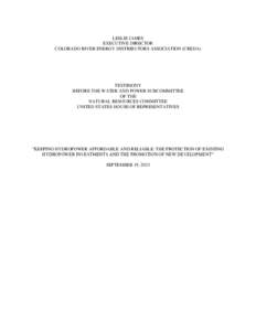 LESLIE JAMES EXECUTIVE DIRECTOR COLORADO RIVER ENERGY DISTRIBUTORS ASSOCIATION (CREDA) TESTIMONY BEFORE THE WATER AND POWER SUBCOMMITTEE