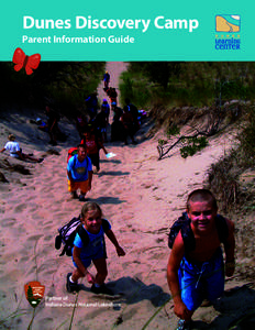 Dunes Discovery Camp  Parent Information Guide Partner of Indiana Dunes National Lakeshore