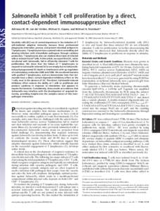 Salmonella inhibit T cell proliferation by a direct, contact-dependent immunosuppressive effect Adrianus W. M. van der Velden, Michael K. Copass, and Michael N. Starnbach* Department of Microbiology and Molecular Genetic