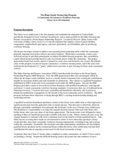 The Home Equity Partnership Program A Community Investment in Workforce Housing Green Acres Development Program Description The Green Acres subdivision is the first planned-unit residential development in Central Idaho