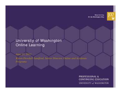 Microsoft PowerPoint - UW OL Workforce Board June[removed]meeting