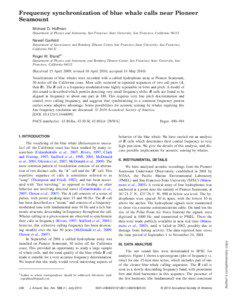 Frequency synchronization of blue whale calls near Pioneer Seamount Michael D. Hoffman