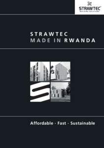 STRAWTEC MADE IN RWANDA Affordable · Fast · Sustainable  STRAWTEC® - Made in Rwanda