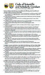 Code of Scientific and Scholarly Conduct (from: 212 FW 7.7, Scientific Integrity and Scholarly Conduct) Service employees and volunteers must abide by the following code of scientific and scholarly conduct to the best of