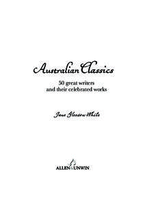 50 great writers and their celebrated works AustralianClassics.indd iii:42:54 AM