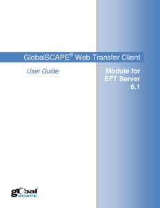 Web Transfer Client for EFT Server 6.1 User Guide