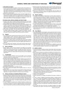 GENERAL TERMS AND CONDITIONS OF PURCHASE I. Determinant provisions 1) The legal relations between the supplier and the purchaser shall be based exclusively on these terms and conditions, the general terms and conditions 