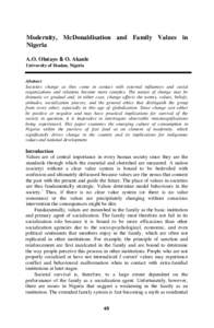 Modernity, McDonaldisation and Family Values in Nigeria A.O. Olutayo & O. Akanle University of Ibadan, Nigeria ______________________________________________________________________ Abstract