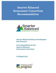    Smarter Balanced Assessment Consortium Recommendation	
  