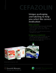 CATALOG  CEFAZOLIN Unique packaging and labeling to help you select the correct