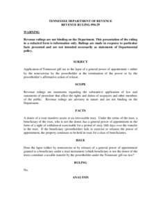 TENNESSEE DEPARTMENT OF REVENUE REVENUE RULING #94-29 WARNING Revenue rulings are not binding on the Department. This presentation of the ruling in a redacted form is information only. Rulings are made in response to par