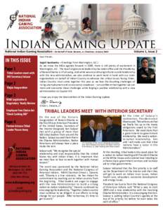 National Indian Gaming Association - On Behalf of Ernie Stevens, Jr. Chairman  IN THIS ISSUE Page 1  Tribal Leaders meet with