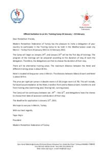 TÜRKİYE Modern Pentatlon Federasyonu Official Invitation to an Int. Training Camp 24 January – 15 February Dear Pentathlon Friends,