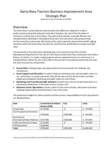 Santa Rosa Tourism Business Improvement Area Strategic Plan Approved by Interim BIA Board[removed]Overview The Santa Rosa Tourism Business Improvement Area (BIA) was adopted to create a