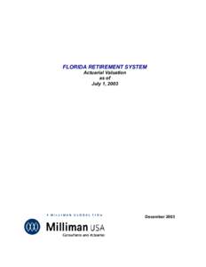 FLORIDA RETIREMENT SYSTEM Actuarial Valuation as of July 1, 2003  December 2003