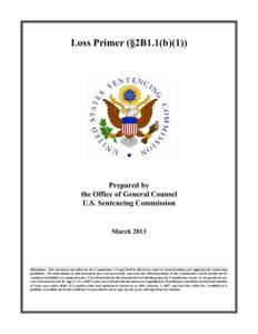 Loss Primer (§2B1.1(b[removed]Prepared by the Office of General Counsel U.S. Sentencing Commission