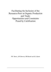 Facilitating the Inclusion of the Resource-Poor in Organic Production and Trade: Opportunities and Constraints Posed by Certification