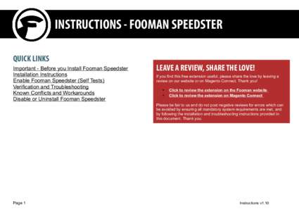 INSTRUCTIONS - FOOMAN SPEEDSTER QUICK LINKS Important - Before you Install Fooman Speedster Installation Instructions Enable Fooman Speedster (Self Tests) Verification and Troubleshooting